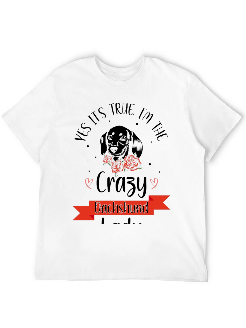 Crazy Dachshund T-Shirt - Dog Lover Tee