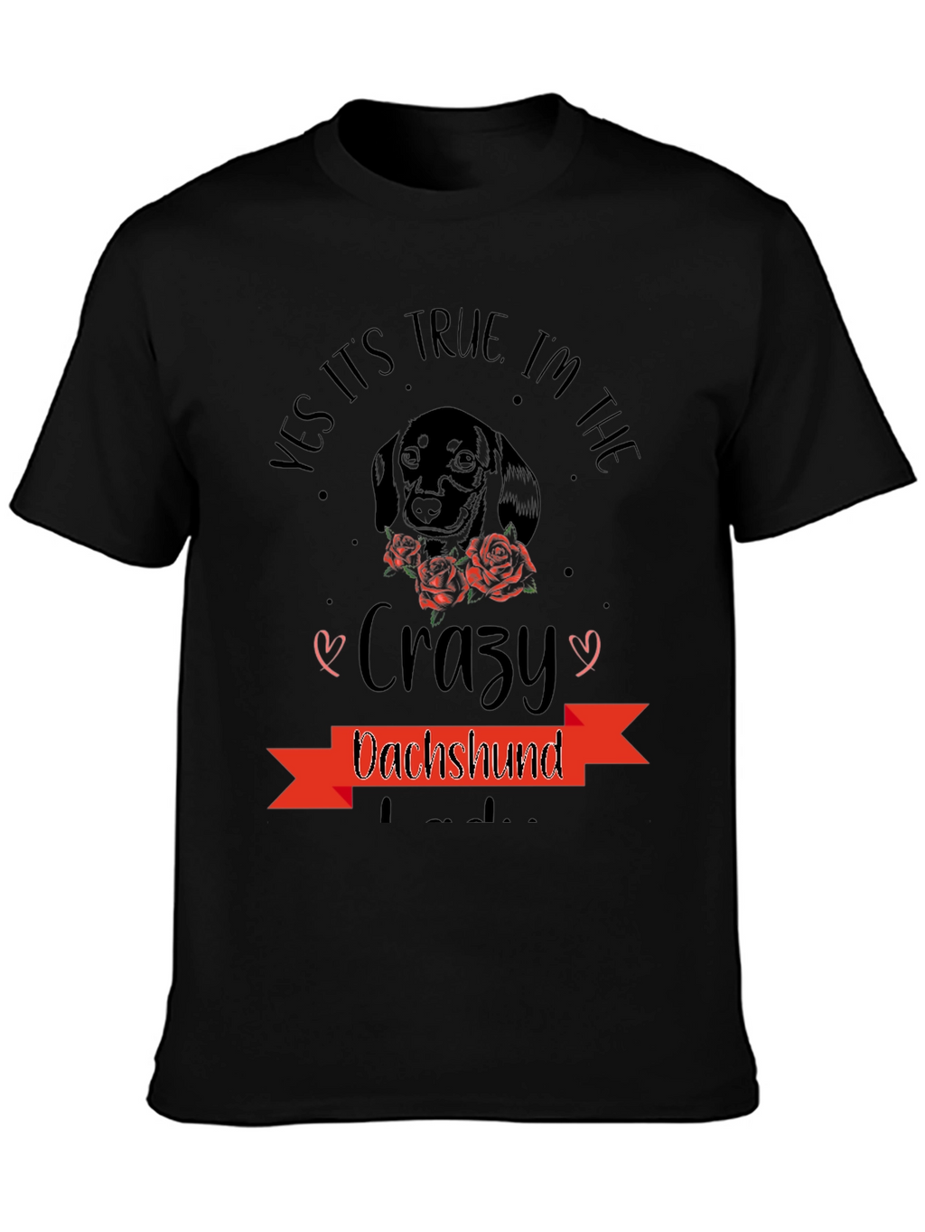 Crazy Dachshund T-Shirt - Dog Lover Tee