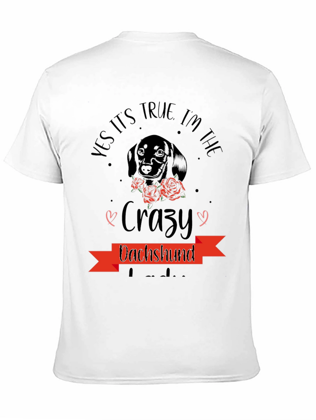 Crazy Dachshund T-Shirt - Dog Lover Tee