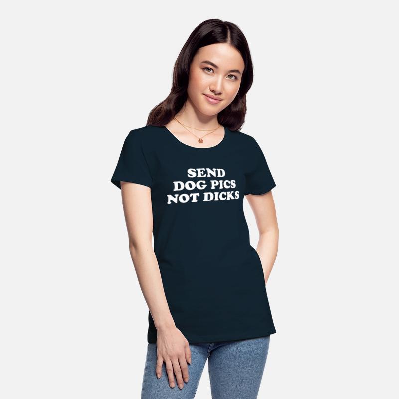 Send Dog Pics Not Dicks