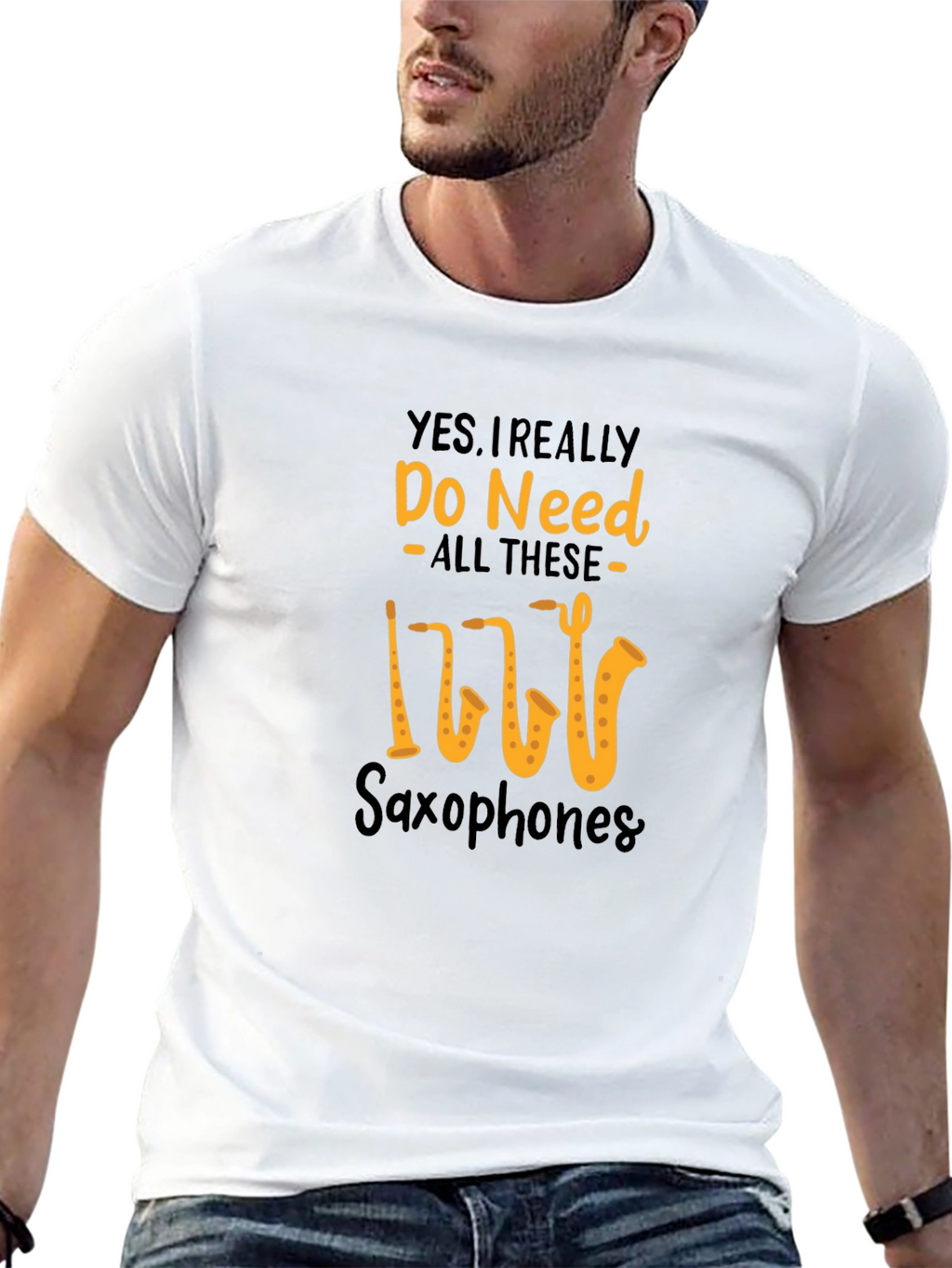 Saxophone Lover T-Shirt: Yes I Need All These Saxophones!