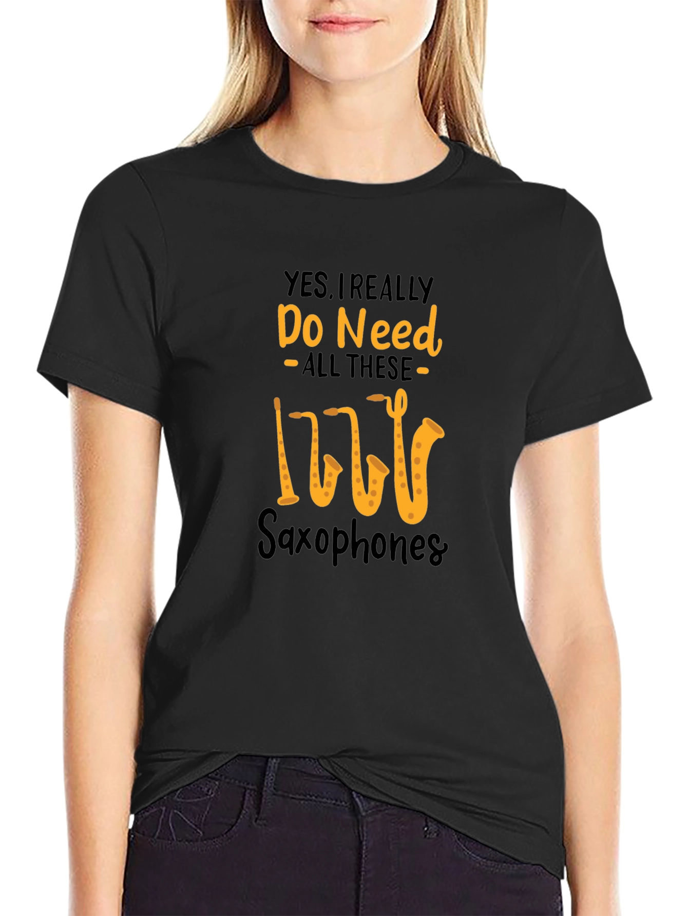 Saxophone Lover T-Shirt: Yes I Need All These Saxophones!