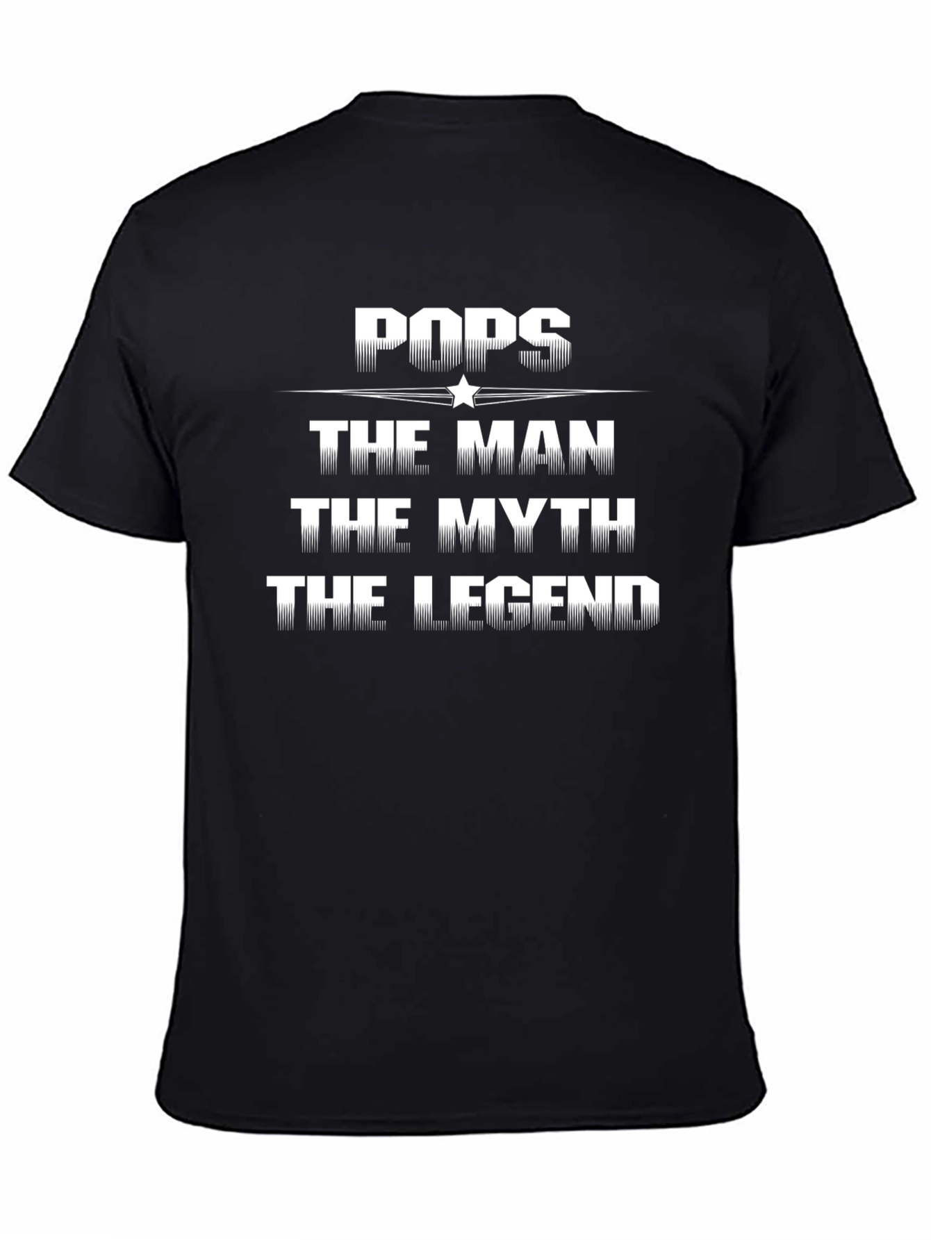 Pops The Man The Myth The Legend Black T-Shirt