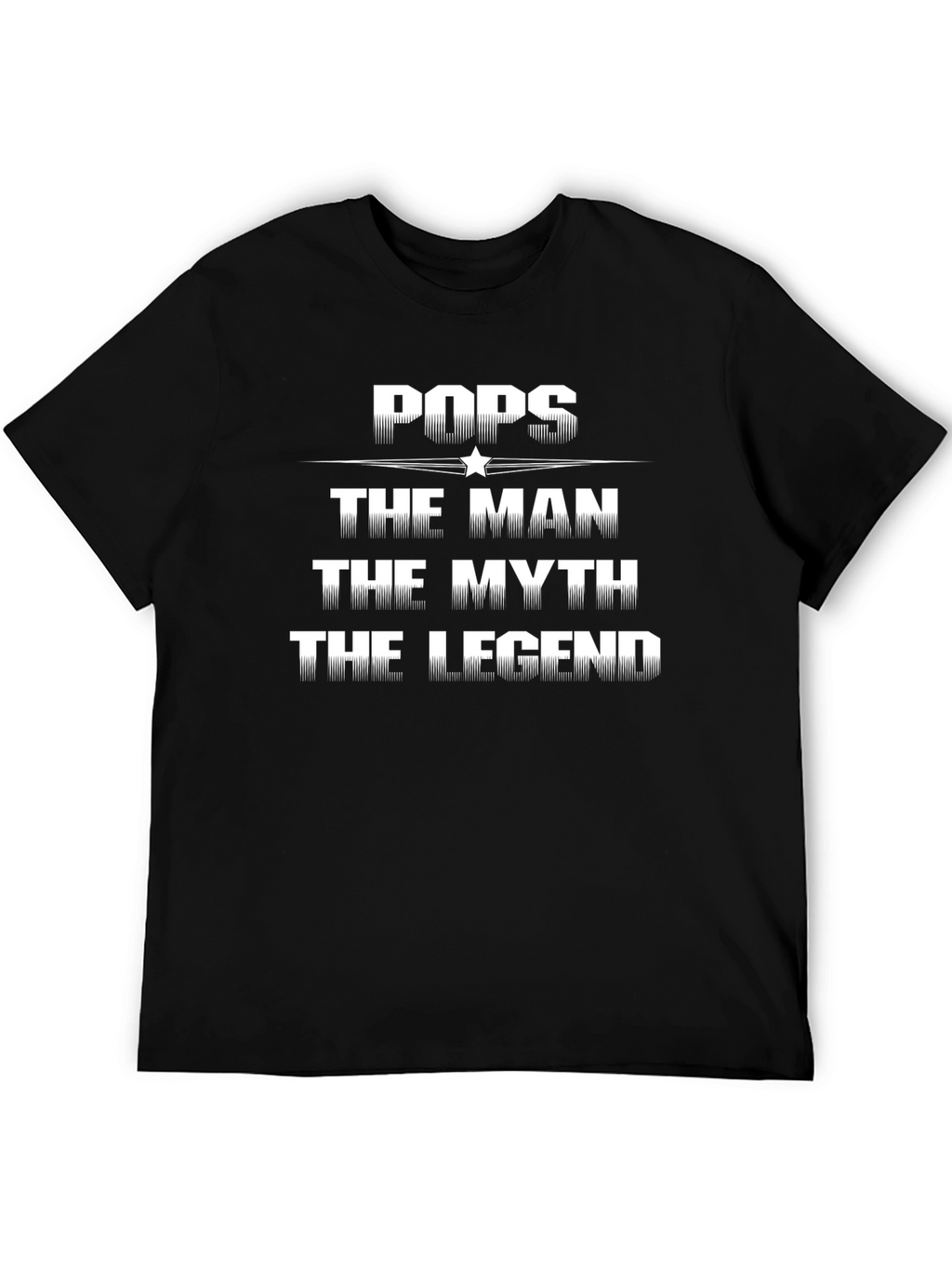 Pops The Man The Myth The Legend Black T-Shirt