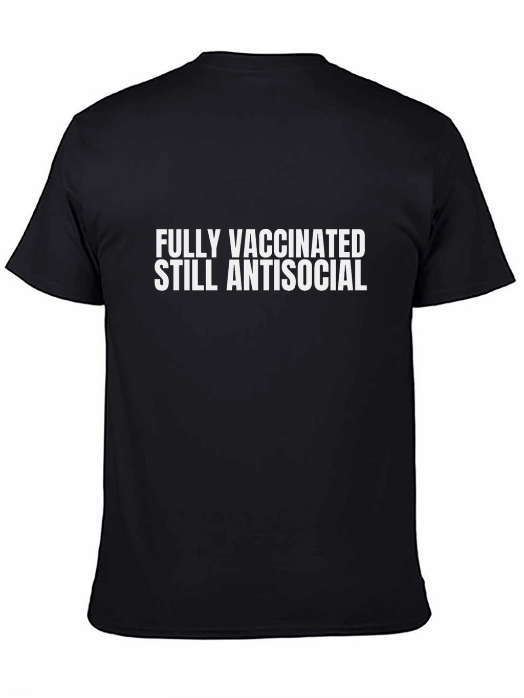 Fully Vaccinated Antisocial T-Shirt - Black Cotton Tee