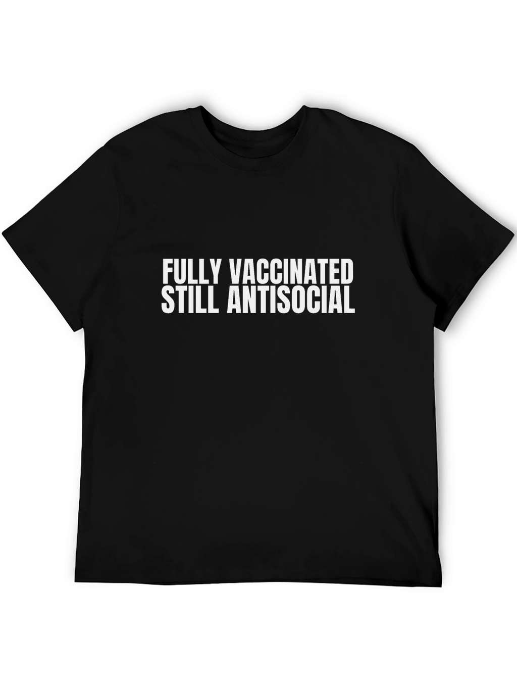 Fully Vaccinated Antisocial T-Shirt - Black Cotton Tee