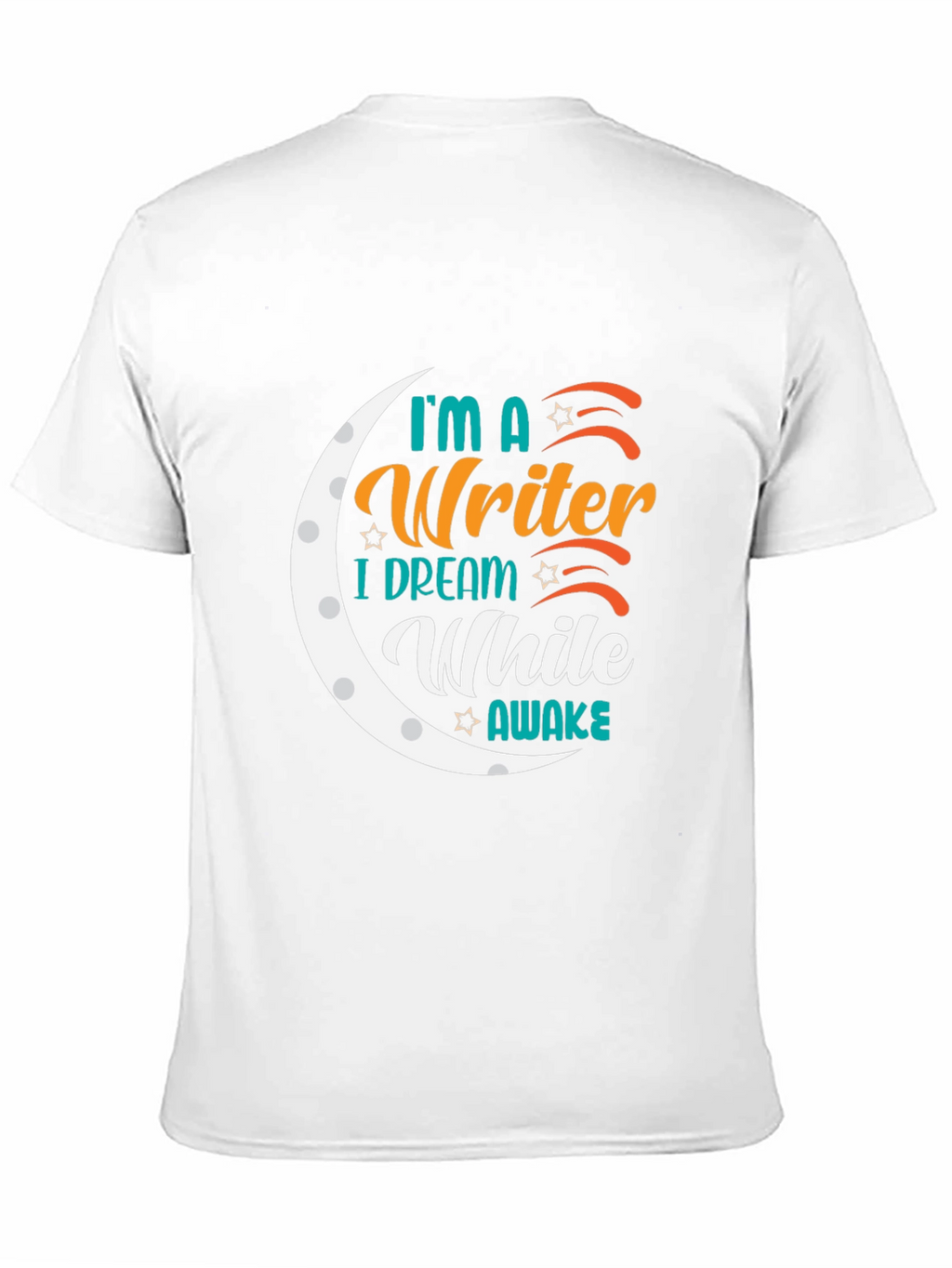 Writer Dreamer T-Shirt - Unique Graphic Tee