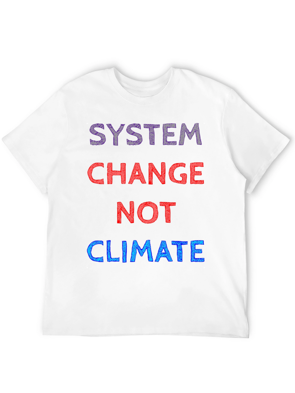 System Change Not Climate T-Shirt