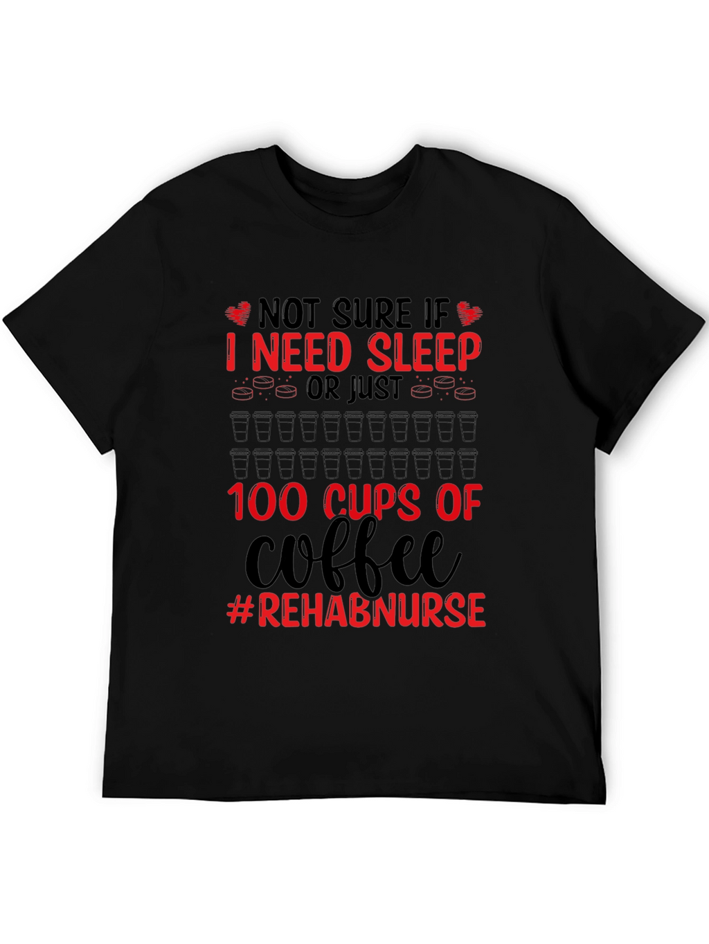 Rehab Nurse Coffee T-Shirt