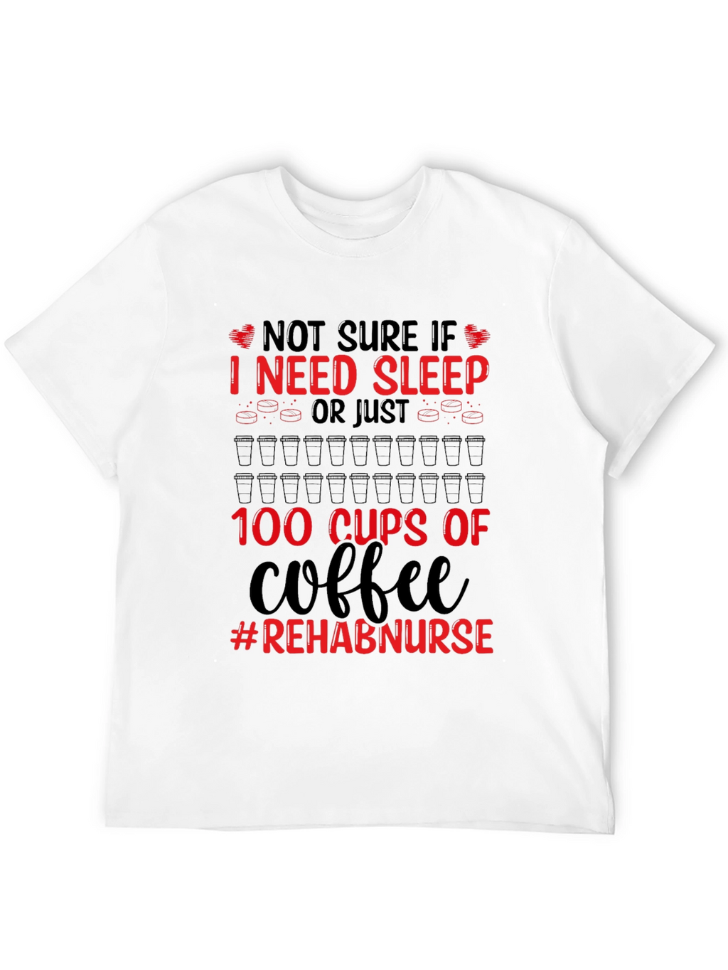 Rehab Nurse Coffee T-Shirt