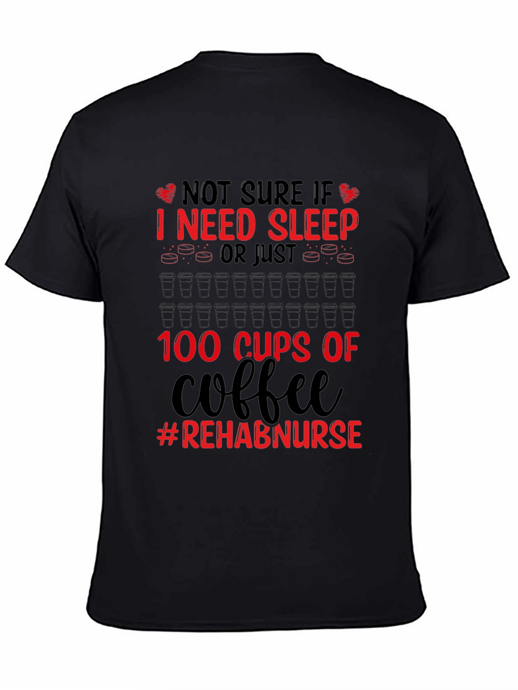 Rehab Nurse Coffee T-Shirt