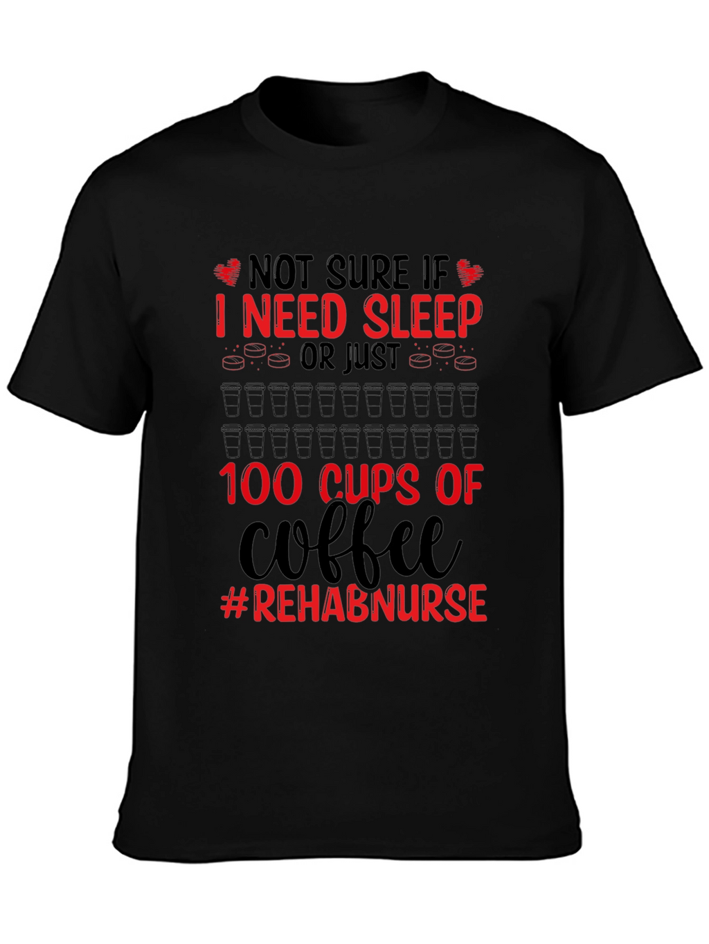 Rehab Nurse Coffee T-Shirt