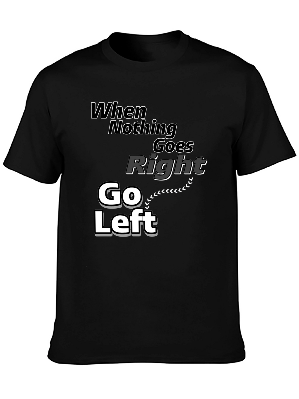 Go Left Graphic T-Shirt