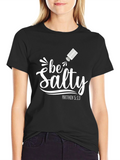 Be Salty Matthew 5:13 Black T-Shirt