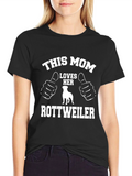 This Mom Loves Her Rottweiler T-Shirt