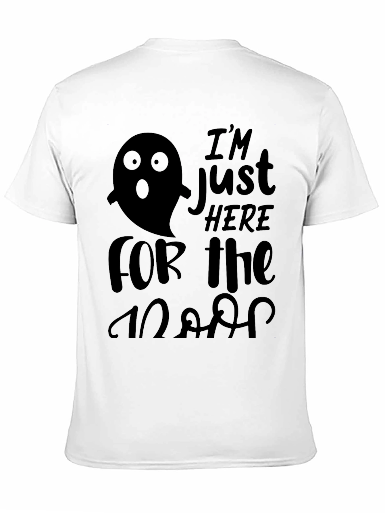 Halloween Ghost T-Shirt - Im Just Here For The Boos