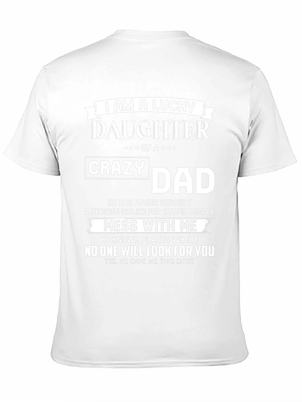 Lucky Daughter of a Crazy Dad T-Shirt