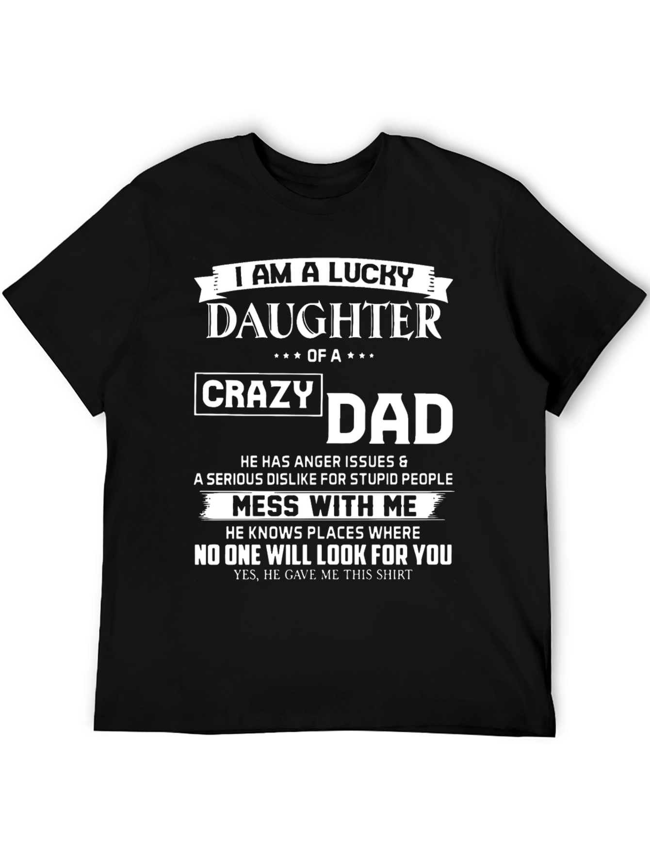 Lucky Daughter of a Crazy Dad T-Shirt