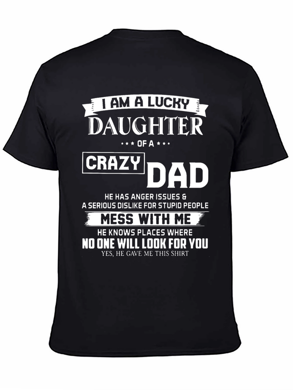 Lucky Daughter of a Crazy Dad T-Shirt