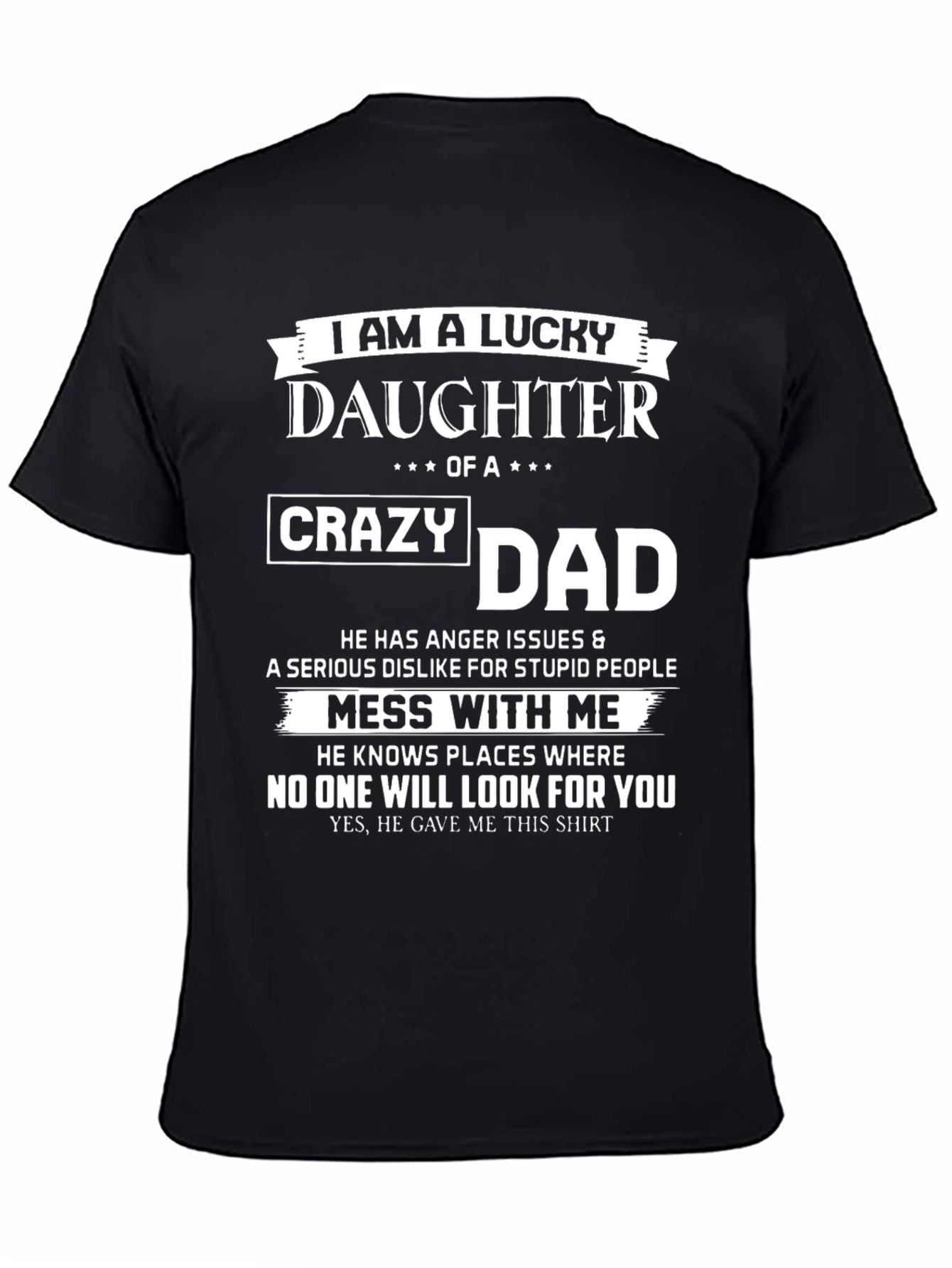 Lucky Daughter of a Crazy Dad T-Shirt