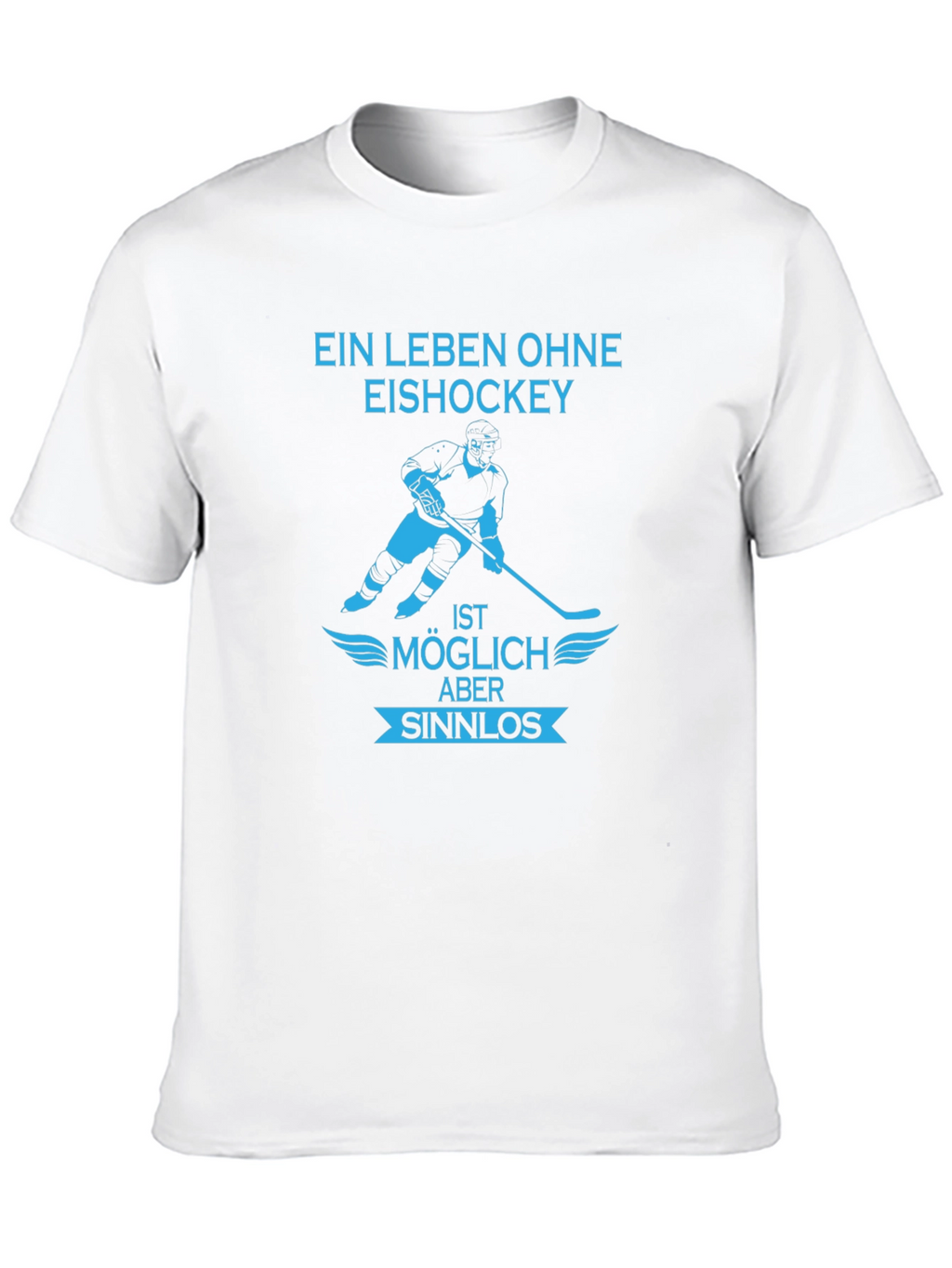 Hockey Life T-Shirt - Ein Leben Ohne Eishockey