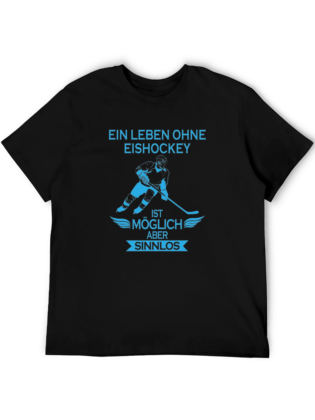 Hockey Life T-Shirt - Ein Leben Ohne Eishockey