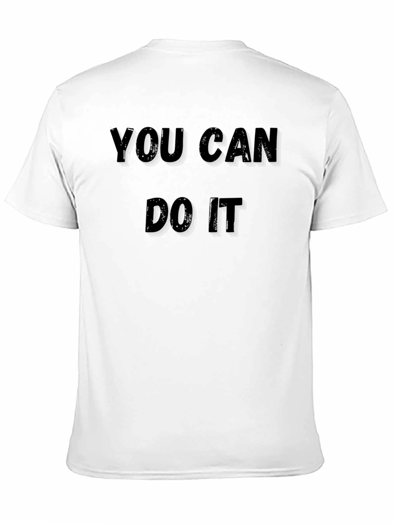 Motivational You Can Do It Graphic T-Shirt