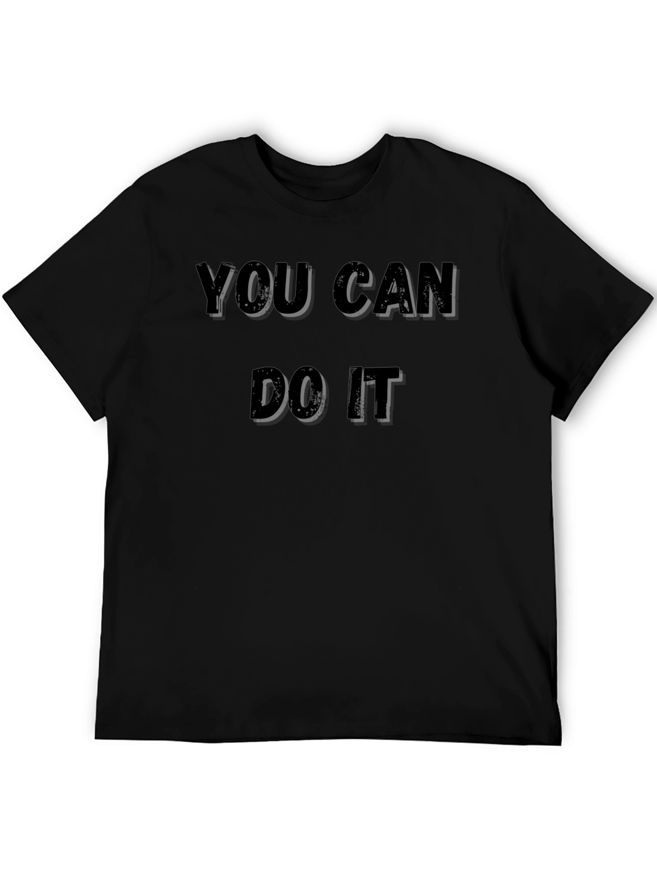 Motivational You Can Do It Graphic T-Shirt