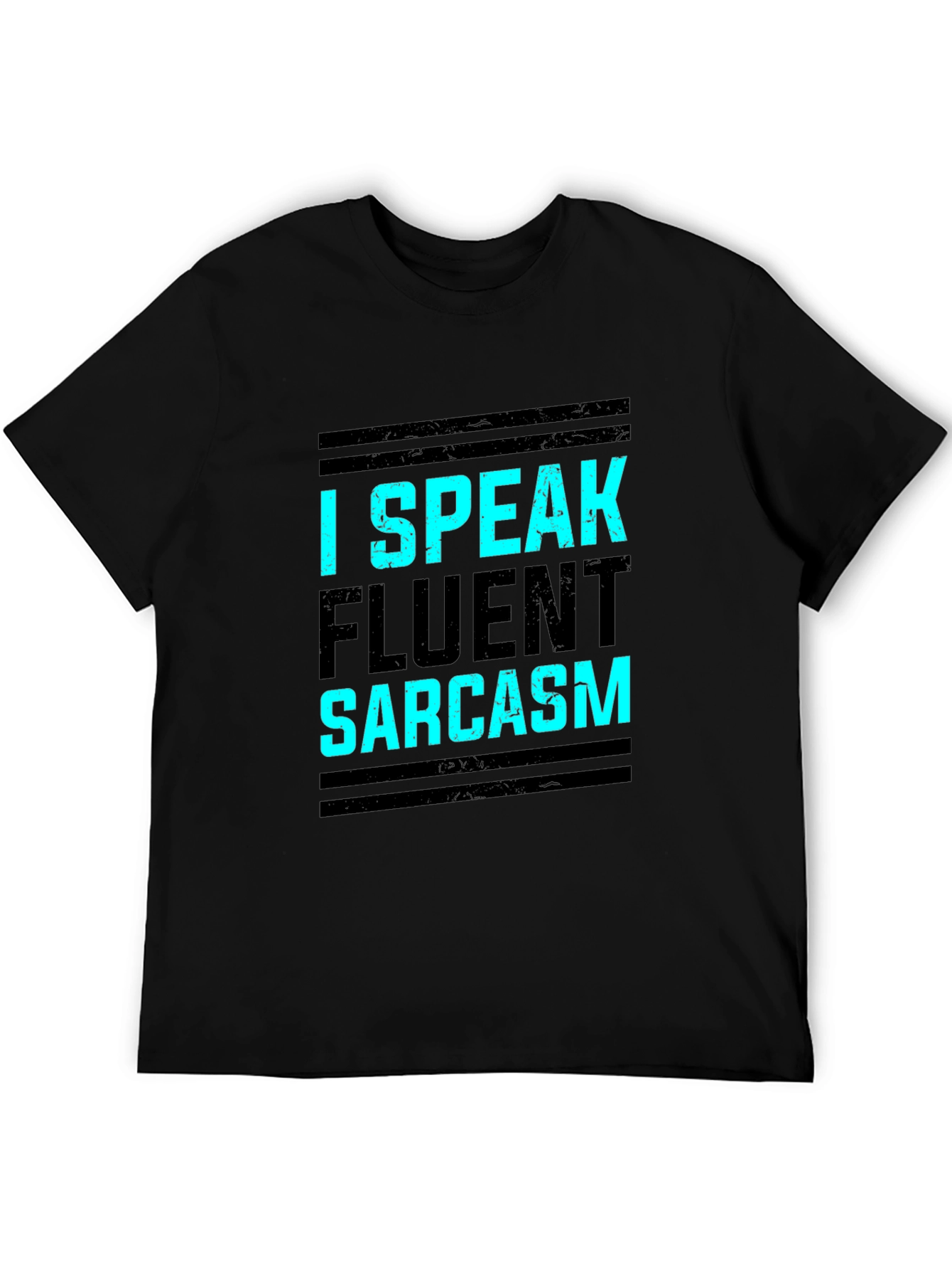 I Speak Fluent Sarcasm Black Graphic Tee