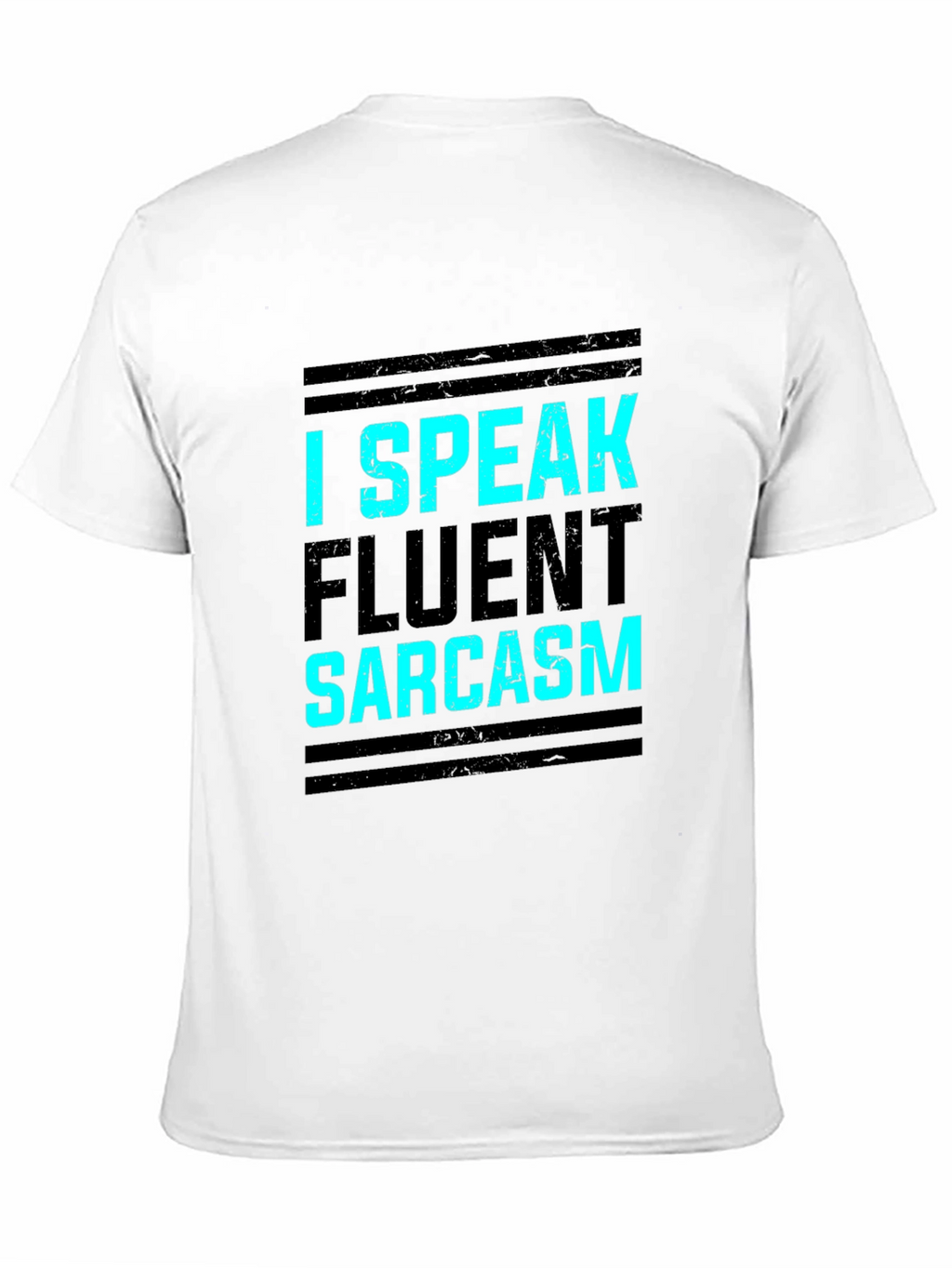 I Speak Fluent Sarcasm Black Graphic Tee