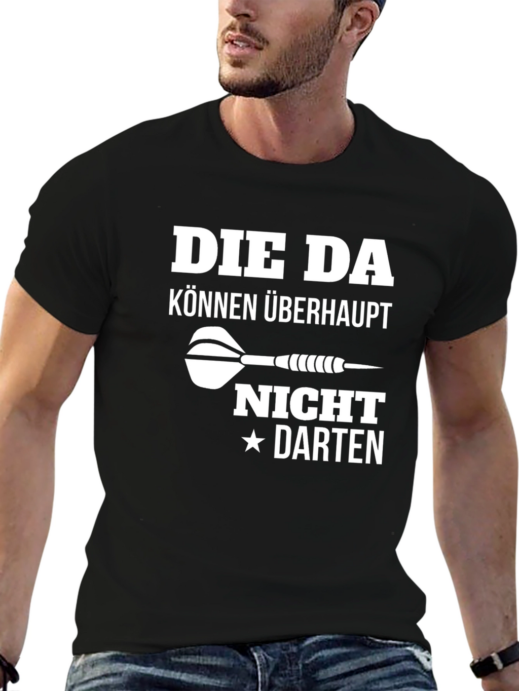 Die Da Können Überhaupt Nicht Darten T-Shirt