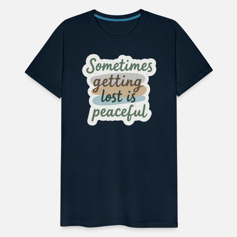 sometimes getting lost is peaceful
