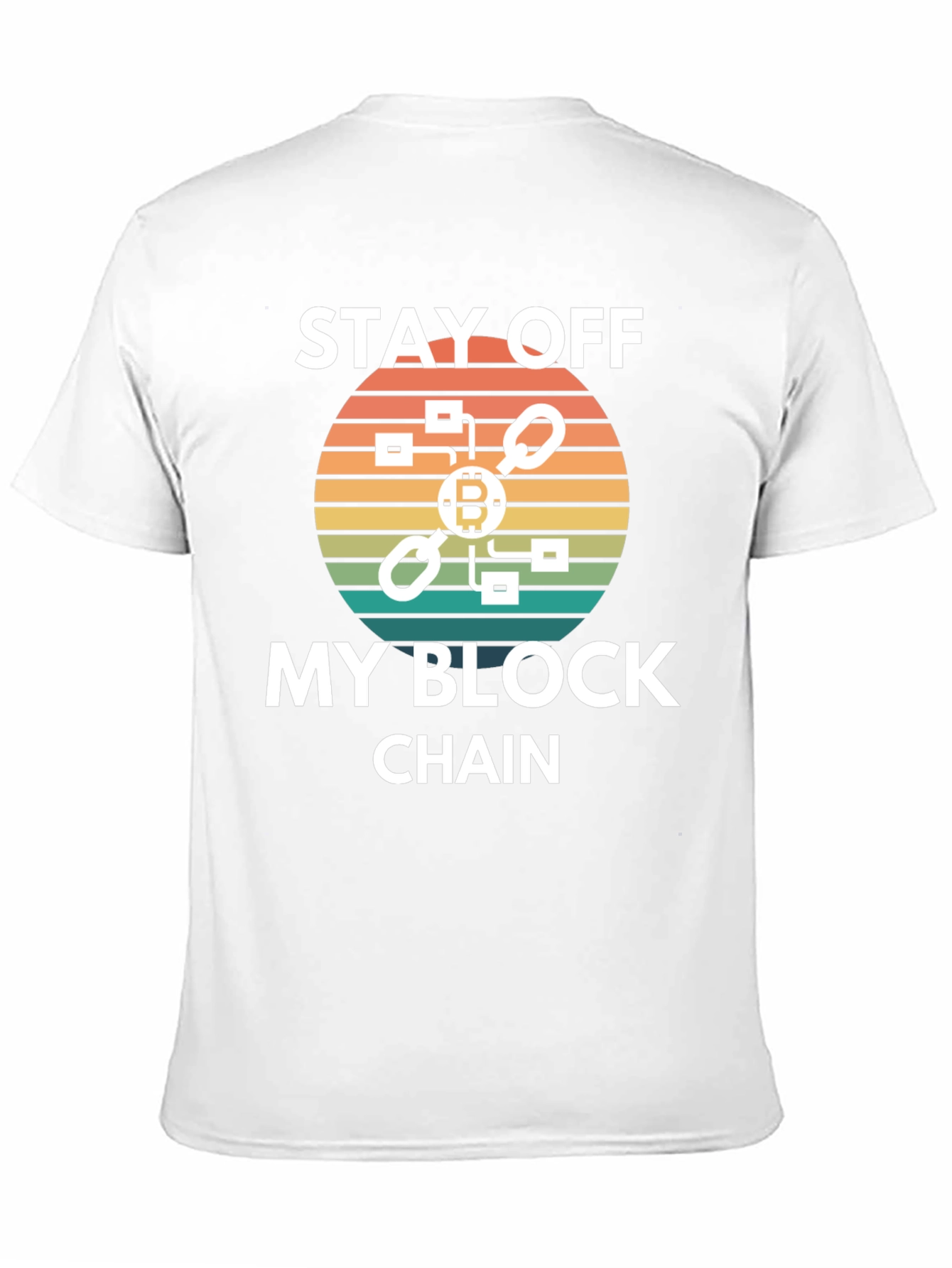 Stay Off My Blockchain T-Shirt - Crypto Tee