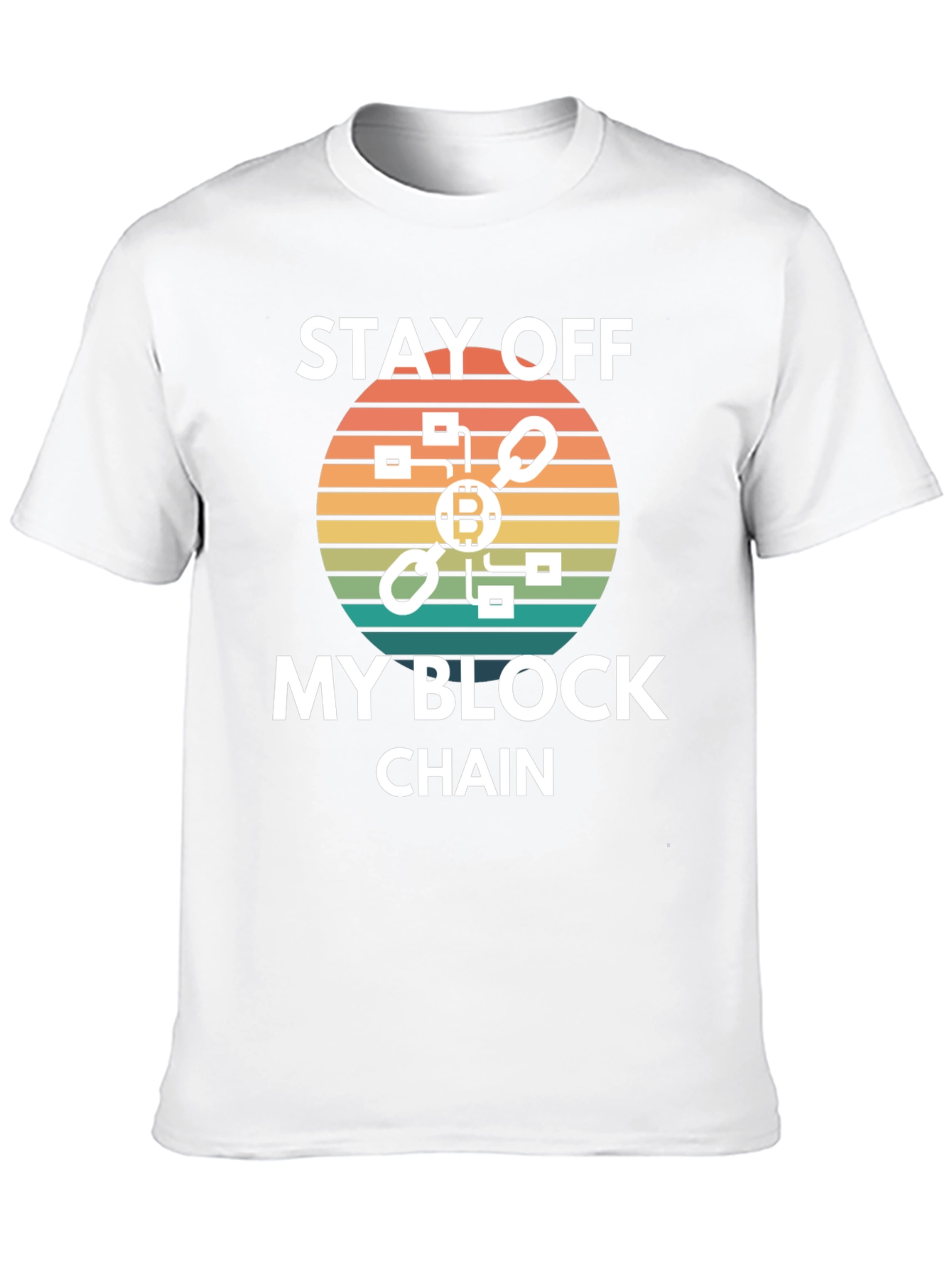 Stay Off My Blockchain T-Shirt - Crypto Tee