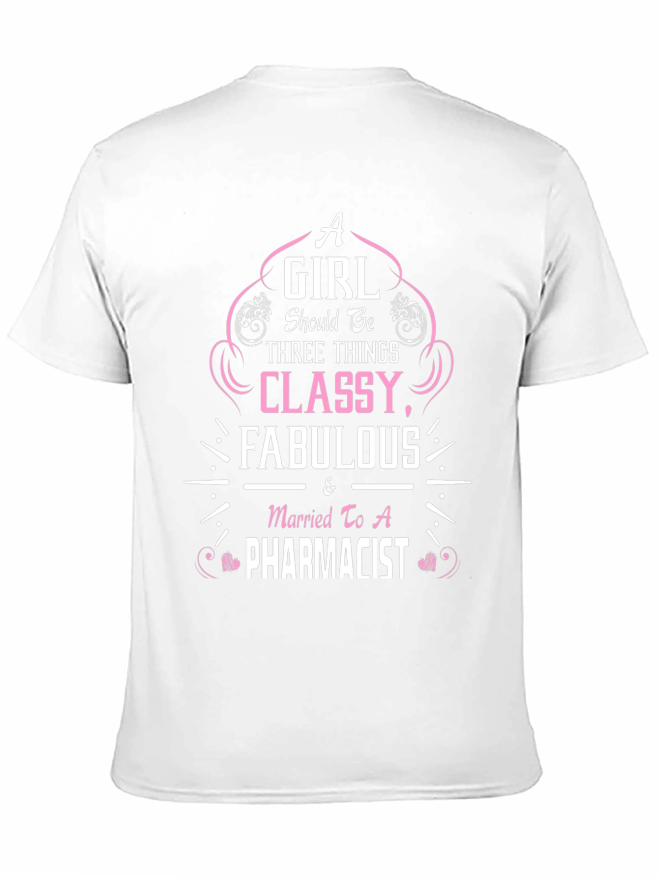 Classy Fabulous Pharmacist Wife T-Shirt