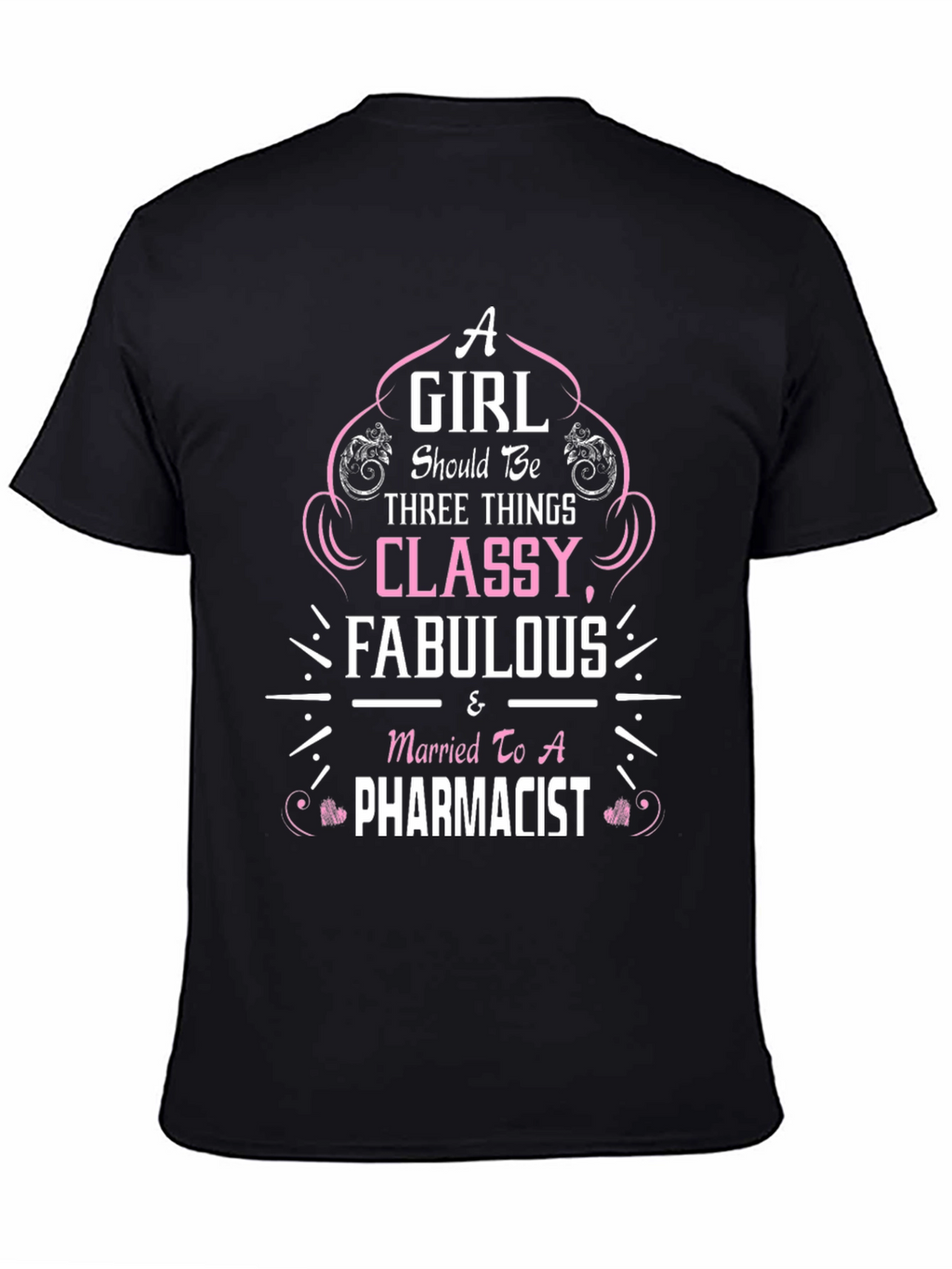 Classy Fabulous Pharmacist Wife T-Shirt