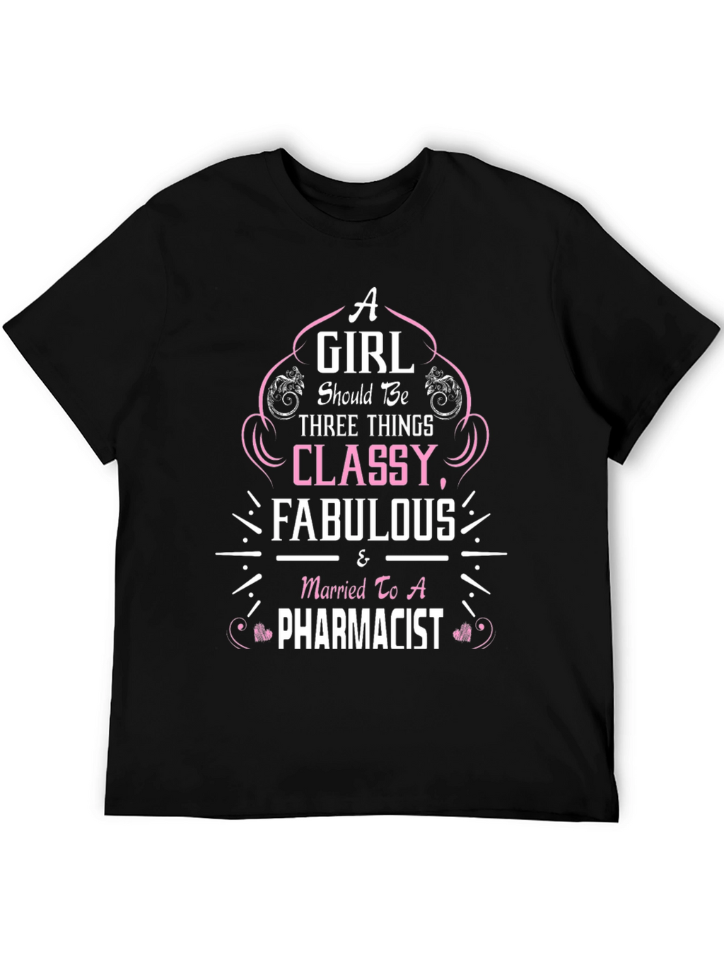 Classy Fabulous Pharmacist Wife T-Shirt