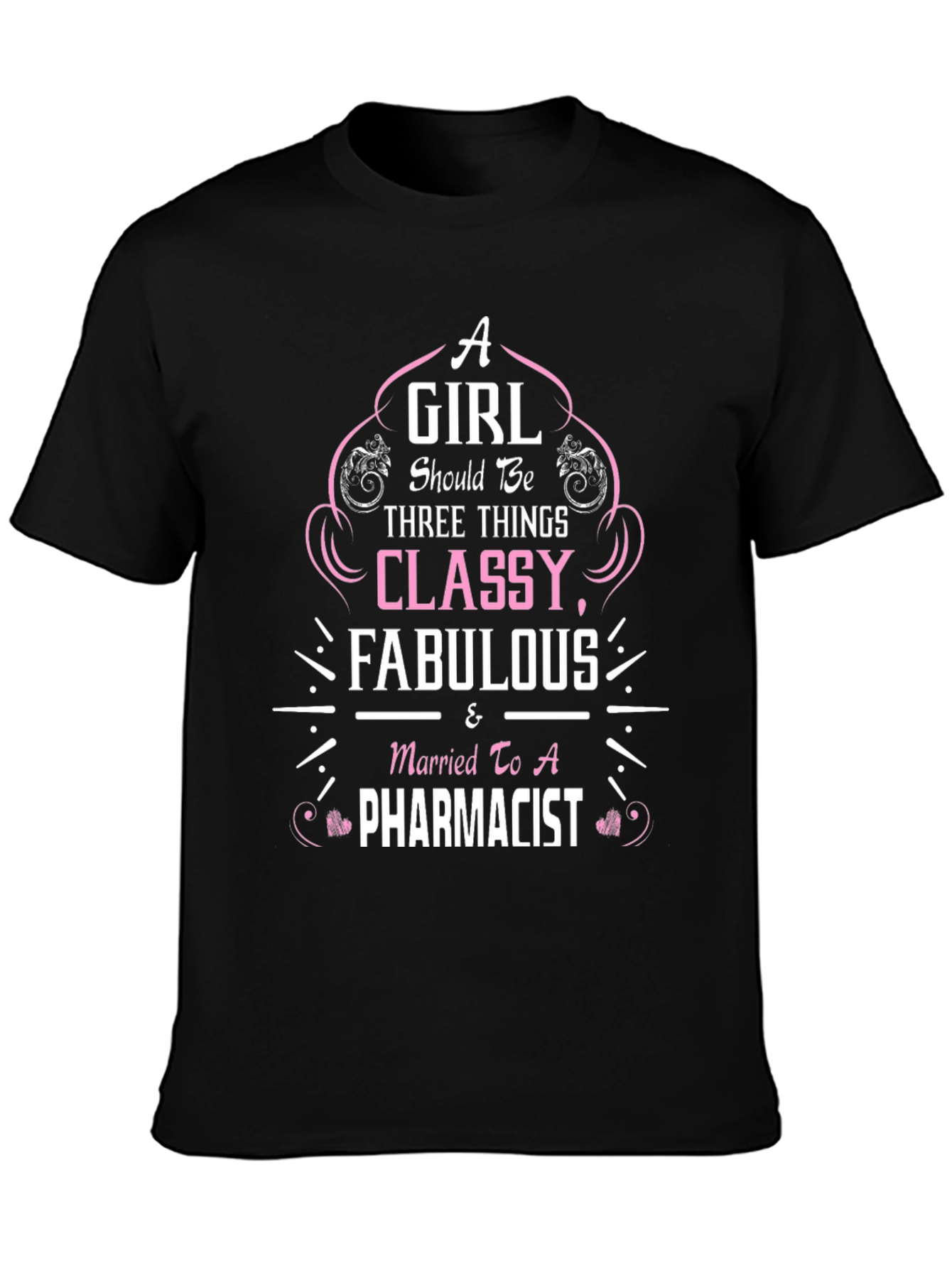Classy Fabulous Pharmacist Wife T-Shirt