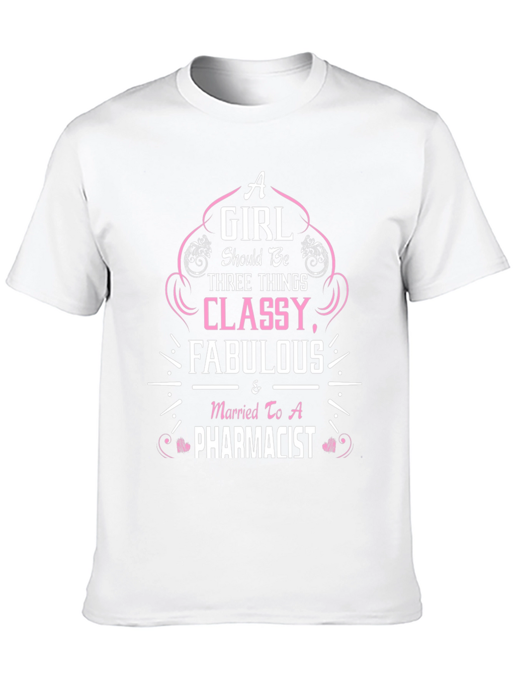 Classy Fabulous Pharmacist Wife T-Shirt