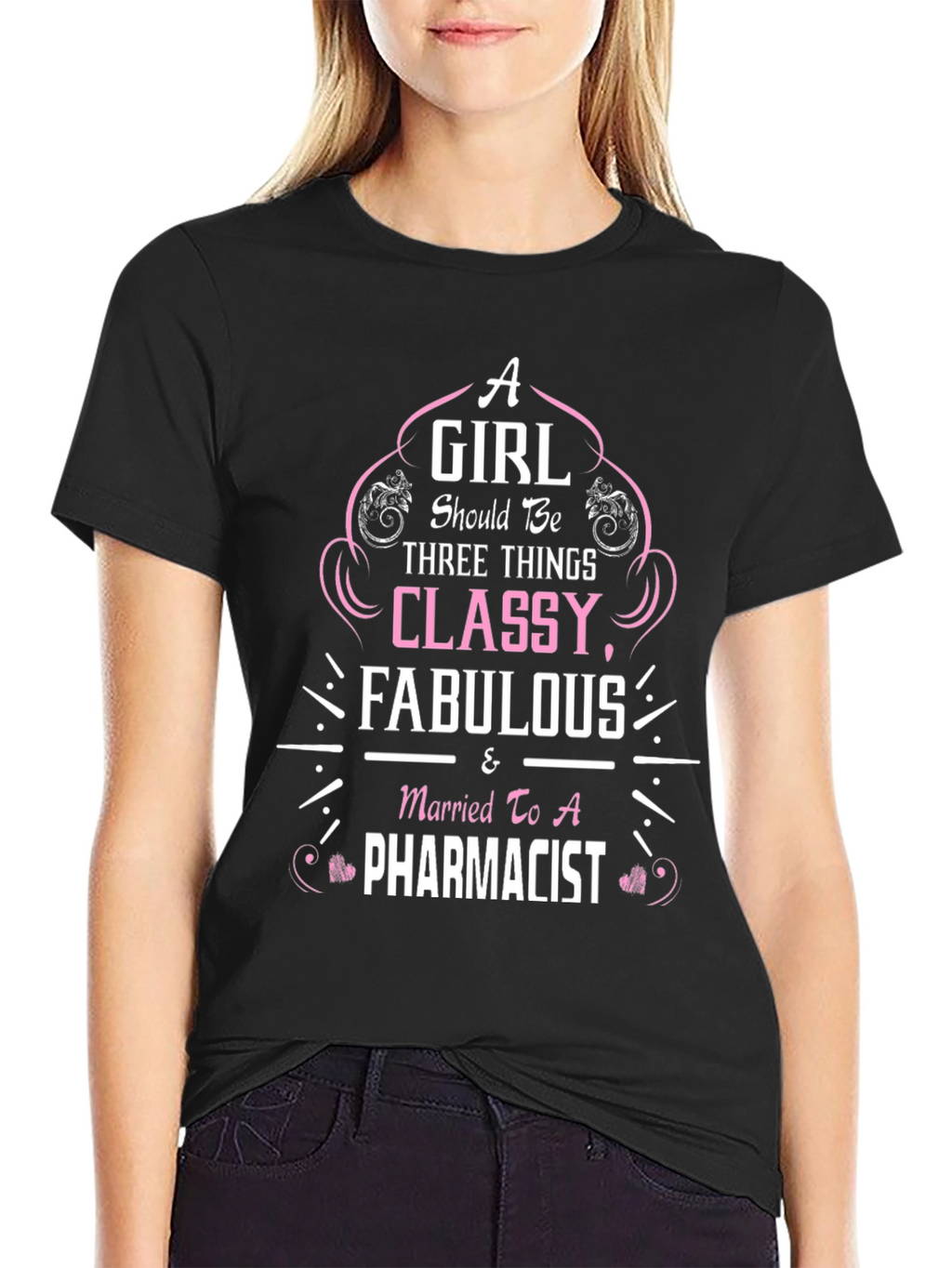Classy Fabulous Pharmacist Wife T-Shirt
