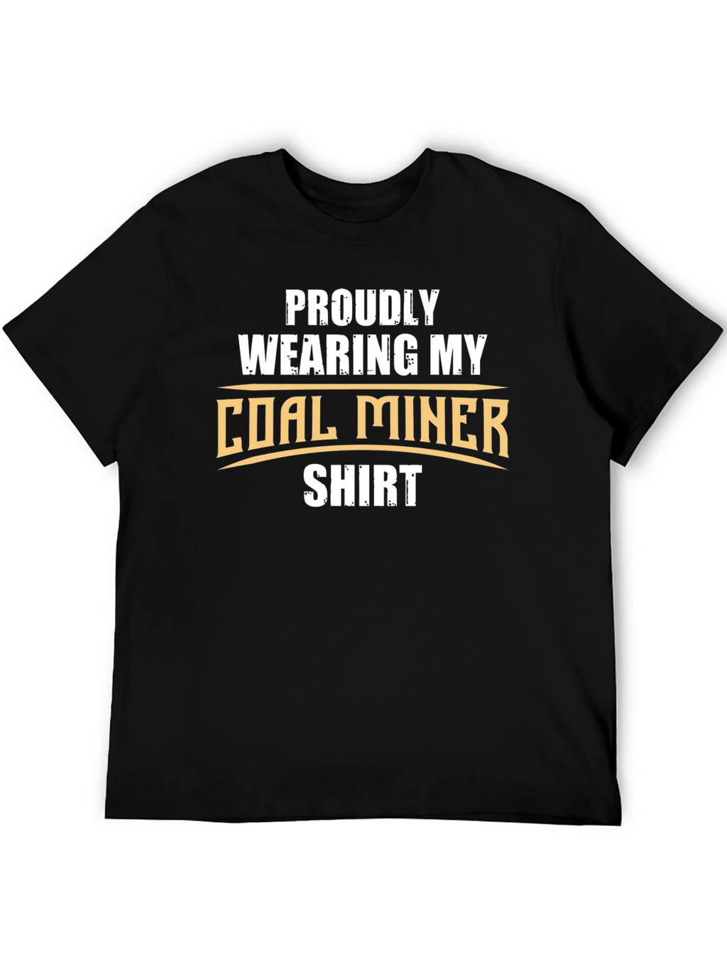 Proud Coal Miner T-Shirt - Show Your Support!