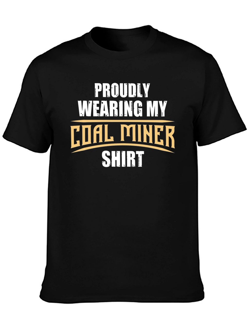 Proud Coal Miner T-Shirt - Show Your Support!