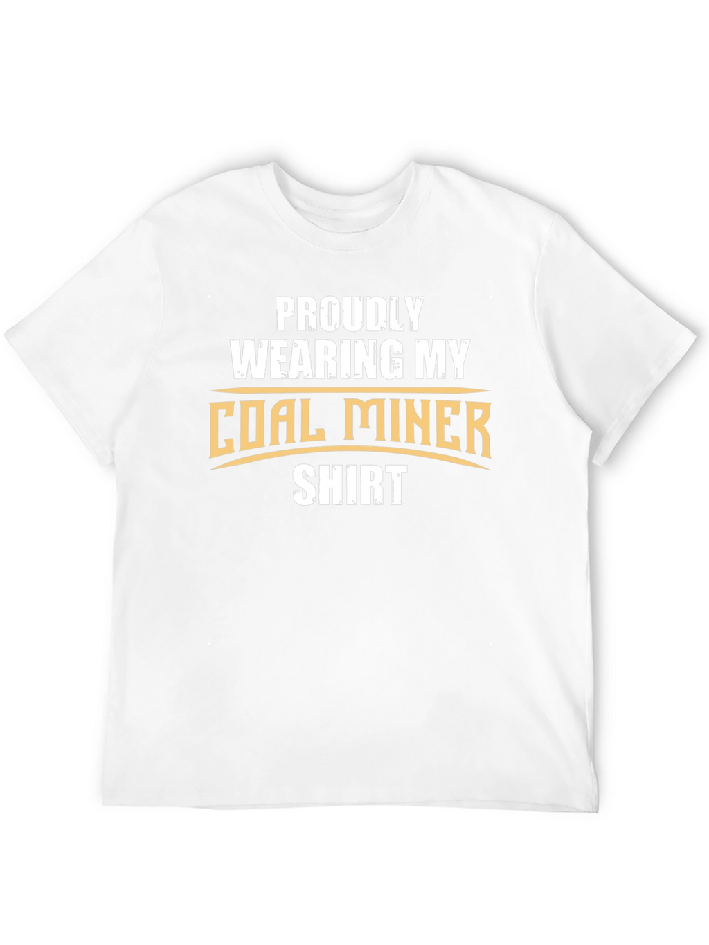 Proud Coal Miner T-Shirt - Show Your Support!