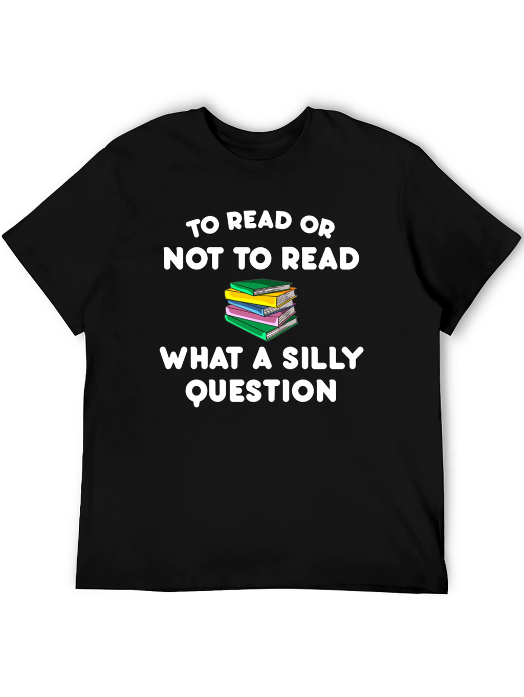 To Read or Not to Read T-Shirt