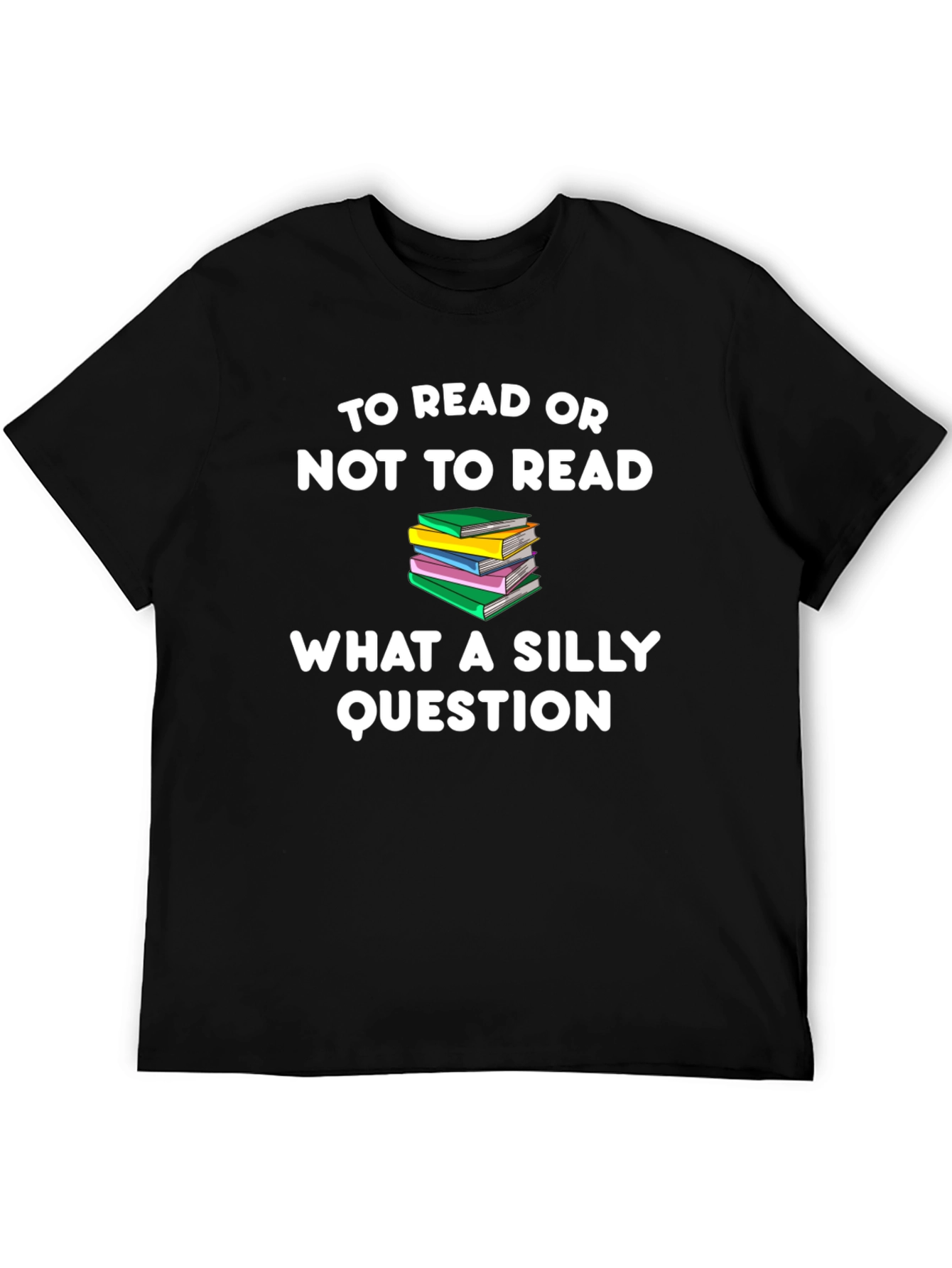 To Read or Not to Read T-Shirt