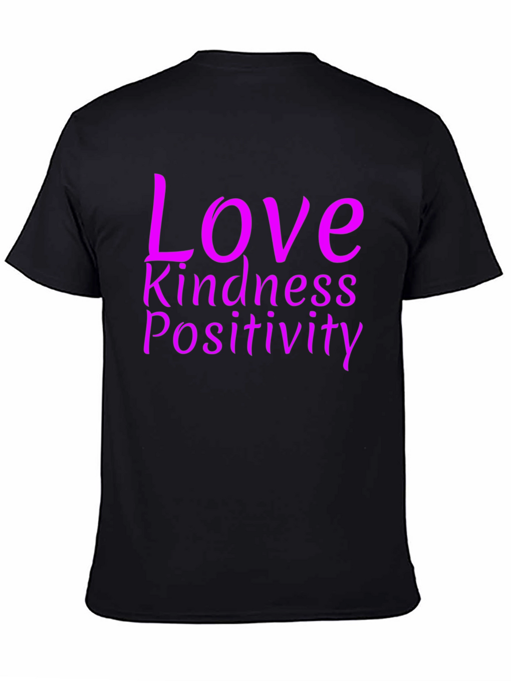 Love Kindness Positivity Graphic Tee