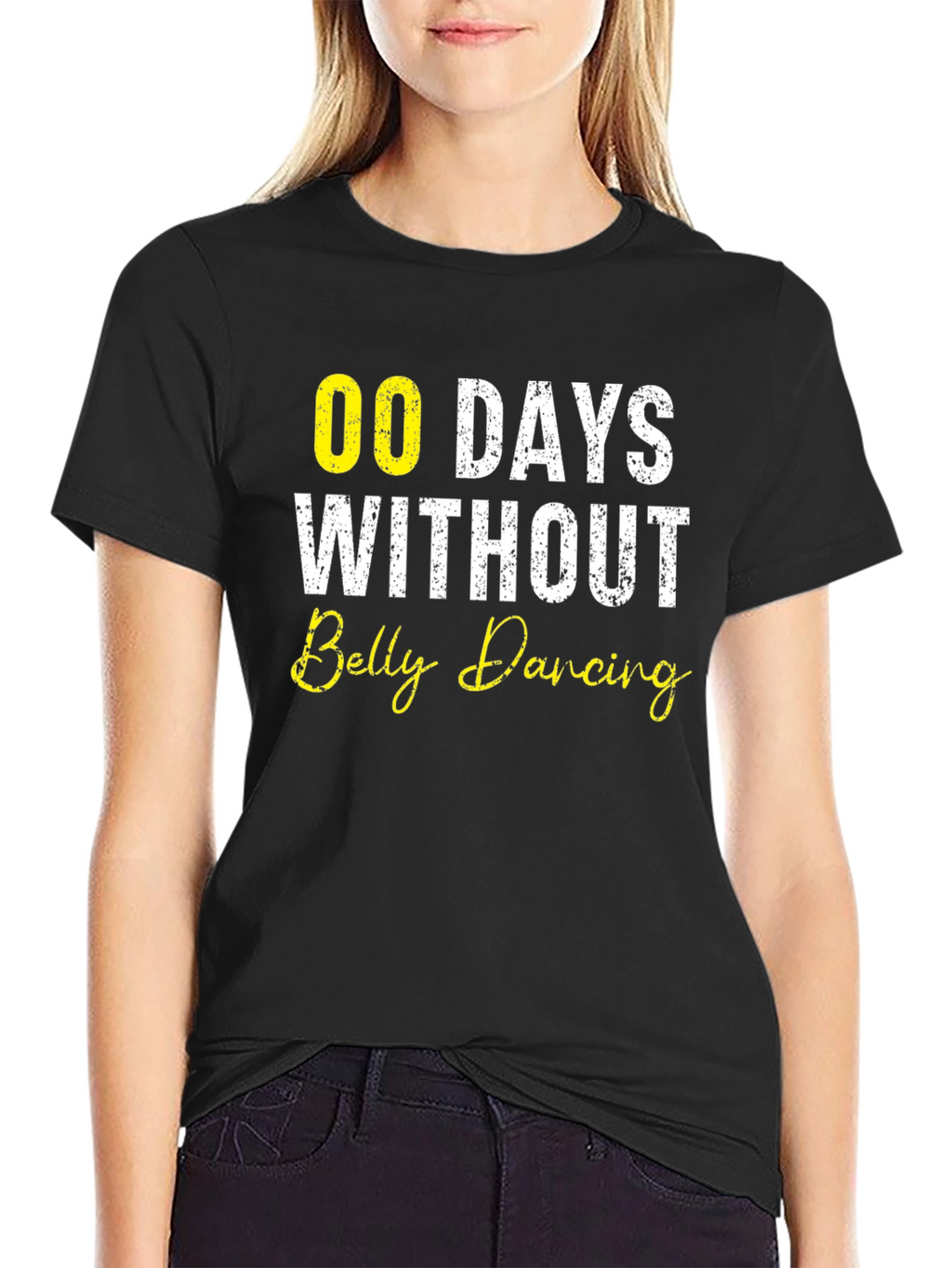 Funny Belly Dancing T-Shirt - 00 Days