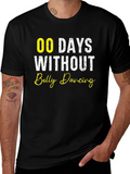 Funny Belly Dancing T-Shirt - 00 Days