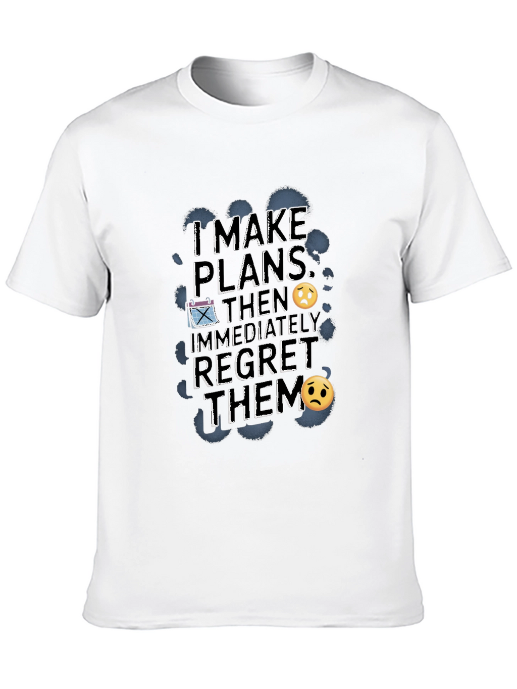 Funny Regret Plans Graphic T-Shirt