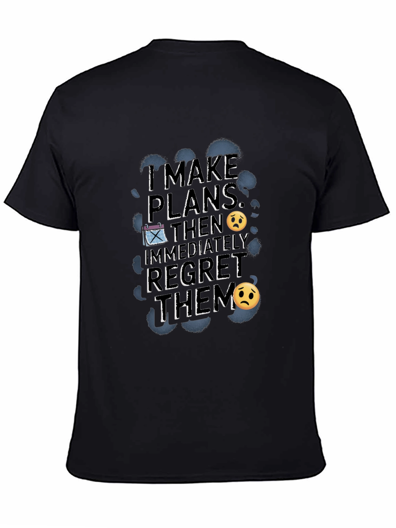 Funny Regret Plans Graphic T-Shirt